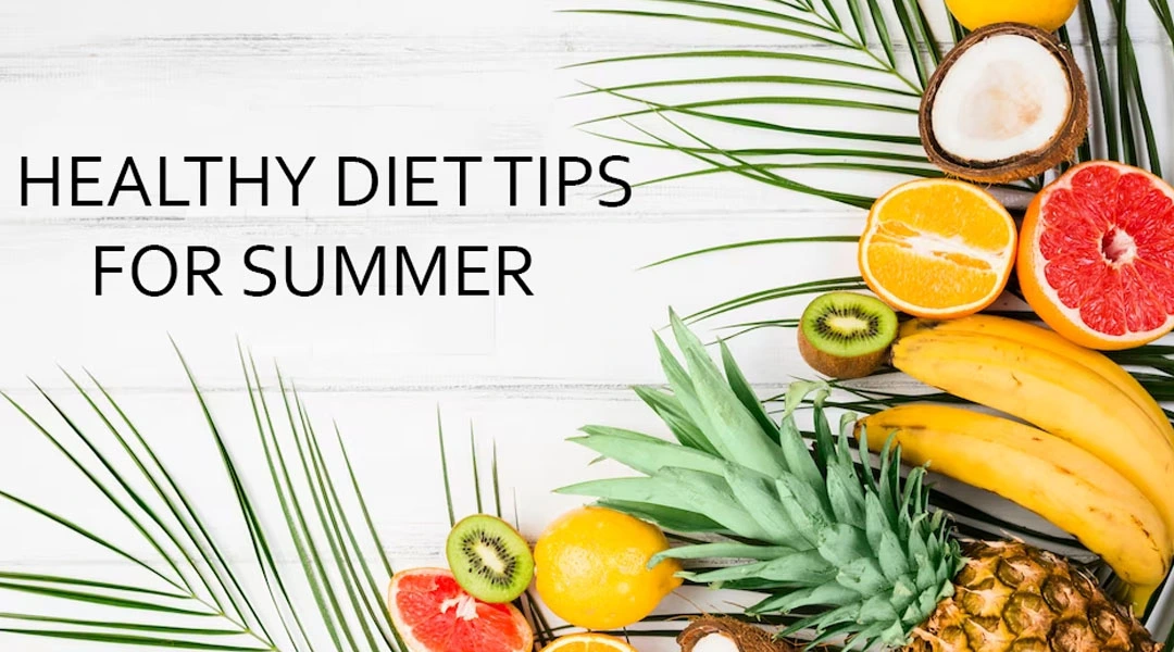 Healthy Diet Tips for Summer